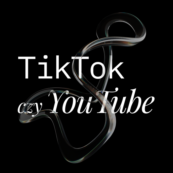 KAVA Tik Tok czy You Tube na co postawić w komunikacji grafika blog